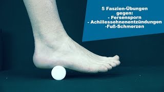 5 FaszienÜbungen für den Fuß [upl. by Aloel]