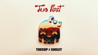 TOESUP Smiley  Two Feet Official Visualizer [upl. by Nuris]