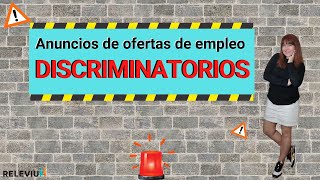 🚨 Anuncios de empleo DISCRIMINATORIOS🚨 [upl. by Trumaine]