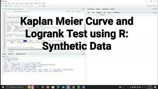 How to Do Kaplan Meier Curve Analysis and Logrank Test using R Synthetic Data r survivalanalysis [upl. by Mikael770]