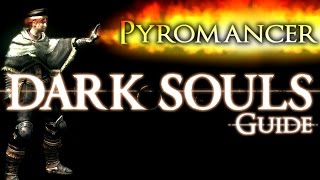 Dark Souls  Pyromancer PvP Guide [upl. by Reisch]