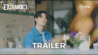 Trailer  EXchange 3  Viu [upl. by Ahto]