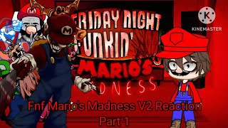 Fnf react to Marios Madness V2 Mod Part 1 Gacha reaction [upl. by Africa757]