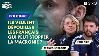 ILS VEULENT DÉPOUILLER LES FRANÇAIS  QUI PEUT STOPPER LA MACRONIE [upl. by Adiel]