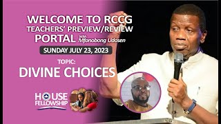 DIVINE CHOICE  RCCG House Fellowship Lesson 47 July 23 2023 [upl. by Emarej777]