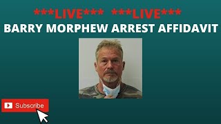 LIVE BARRY MORPHEW RELEASED ARREST AFFIDAVIT [upl. by Inna]