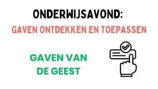 Onderwijsavond Gaven ontdekken en toepassen [upl. by Salbu]