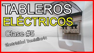 Tipos de TABLEROS ELÉCTRICOS Domiciliarios ESQUEMA  CLASE 5 Curso de Electricidad COMPLETO [upl. by Paxton]