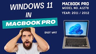 Windows 11 Installation on MacBook Pro A1278 without bootcamp and transmac [upl. by Alacim812]