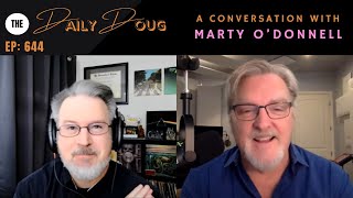 A Conversation with Martin ODonnell The Composers Point of View  The Daily Doug Episode 644 [upl. by Wiskind]