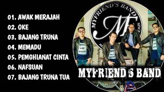 MY FRIENDS BAND FULL ALBUM TERBARU DAN TERBAIK [upl. by Alegnad]