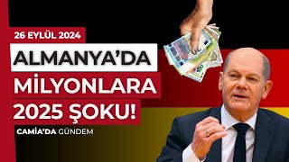 Almanya’da Milyonlara 2025 Şoku  26 Eylül 2024 [upl. by Nivek]