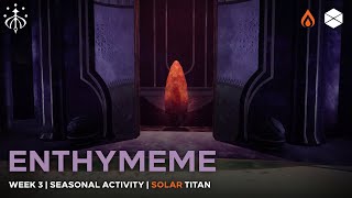 Enthymeme Mission Completion Week 3 Destiny 2 [upl. by Emmit]