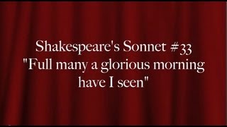 Shakespeares Sonnet 33 quotFull many a glorious morning have I seenquot [upl. by Kauppi827]