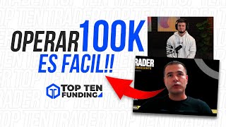 COMO es OPERAR 100k en el TRADING  Topten Funding [upl. by Mcgannon]