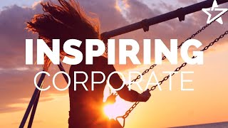 Inspiring Background Music For Presentation Videos  Uplifting Corporate Instrumental [upl. by Frieda]