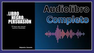 El libro negro de la persuasion  Audiolibro en español  Voz humana real [upl. by Aztinad942]