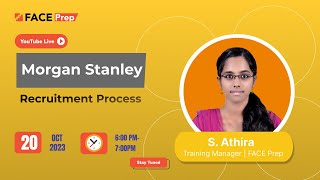 Morgan Stanley  Recruitment Process  FACE Prep Placement Training Webinar 34 [upl. by Oringas300]