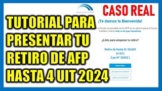 RETIRO DE AFP 2024 Presenta así tu solicitud de retiro de AFP hasta 4 UIT S20600 soles [upl. by Okime]