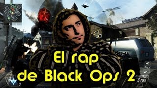 El rap de Black Ops 2 [upl. by Wernsman318]