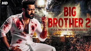 Jr NTRs BIG BROTHER 2  Hindi Dubbed Movie  Ileana DCruz Prakash Raj  South Movie [upl. by Chainey657]