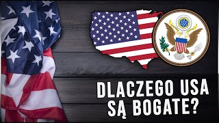 🇺🇸 Dlaczego USA są bogate USA [upl. by Meares102]