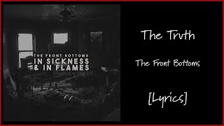 The Front Bottoms  The Truth Lyrics  YouTube Music [upl. by Vinaya]