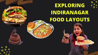 Exploring Food Layouts In Indiranagar  Best of Bangalore  Food Review Vlog [upl. by Pressey]