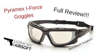 Pyramex IForce Goggles  Full Review [upl. by Russo265]