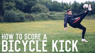 Bicycle Kick Tutorial  How To Score A Bicycle kick  The Ultimate Guide [upl. by Yroggerg]