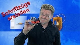 3D Druck  Wie erstelle ich zusammenhängende Schriftzüge [upl. by Alin]