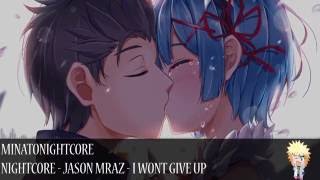 Nightcore  Jason Mraz I Wont Give Up [upl. by Eriam]