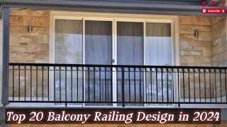 Top 20 Balcony Railing Design in 2024 🏠 Balcony Railing Design✅✅ [upl. by Nohtanhoj545]