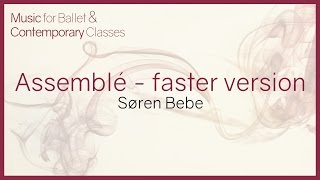 Music for Ballet Class Assemblé Faster version [upl. by Margherita647]