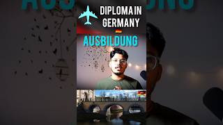 AUSBILDUNG Diploma in Germany🇩🇪🇩🇪 ✈️✈️ studyabroadingermany ausbildung fsj germany europe [upl. by Chessy886]