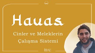 HAVAS  Cinlerin ve Meleklerin Sistemi  Nevşehir Semineri  2 [upl. by Renae]