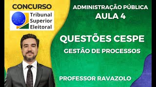 TSE  Administração Geral e Pública  Questões Gestão de Processos [upl. by Tnecnev]