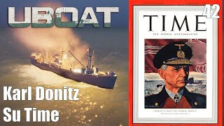 Karl Donitz sulla copertina di Time  UBOAT Gioco completo Ep 42 Gameplay Ita [upl. by Aslam572]