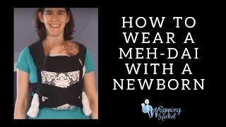 How to use a Meh Dai Baby Carrier with your Newborn Infantino Sash babyhawk etc [upl. by Meesan]