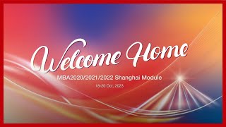 CEIBS MBA Shanghai Module – Welcome Home [upl. by Harimas]