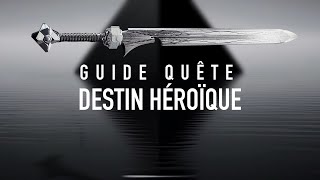 Guide complet de la quête Destin Héroïque de Destiny 2 La Forme Finale [upl. by Fulmer]