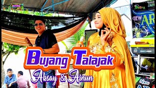 Bujang Talajak  Cift  voc Aksay amp Ainun Official managemen arzuna music [upl. by Paulita972]