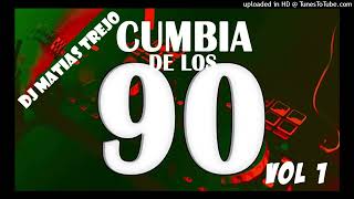 CUMBIA DE LOS 90  DJ MATIAS TREJO  TAMBO TAMBO  MALAGATA  TRINIDAD  DANIEL AGOSTINILOS CHARROS [upl. by Adnorahc15]