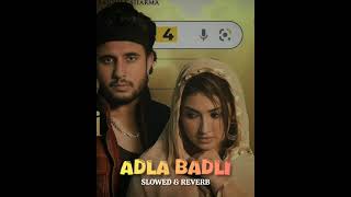 Adla Badli  SLOWED amp REVERB  R Nait  rnait punjabisong lofi [upl. by Ona804]