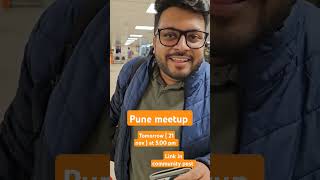 Pune meetup tomorrow  21 Nov 🤩 [upl. by Lawson780]