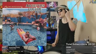 My Own Worst Enemy Cover Archetypes Collide  Drum Stream [upl. by Nochur]