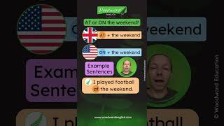 AT the weekend or ON the weekend  British English vs American English  Learn English Prepositions [upl. by Wiskind]