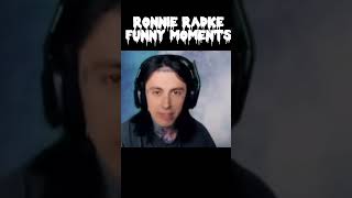 Ronnie radke funny moments part 1 [upl. by Eak]