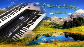 Sommer in den Bergen  Eigenkreation  Yamaha PSR [upl. by Celik388]