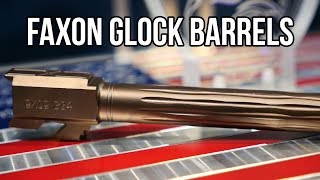 Faxon Glock Barrels  NRA 17 [upl. by Barth]